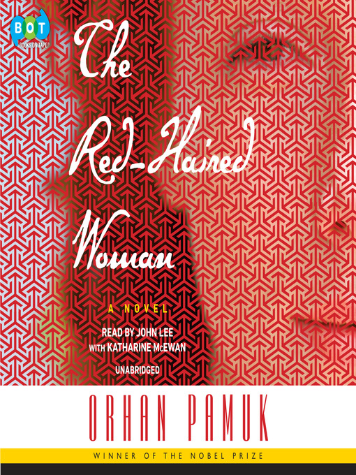 Title details for The Red-Haired Woman by Orhan Pamuk - Available
